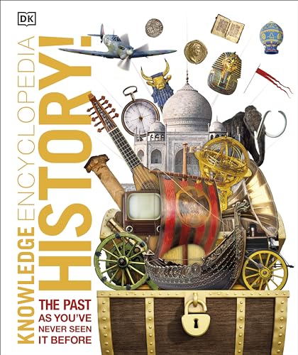 Knowledge Encyclopedia History!: The Past as You've Never Seen it Before (Knowledge Encyclopedias) von Penguin